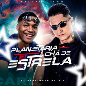 Planetaria - Chá de Estrela (Explicit)