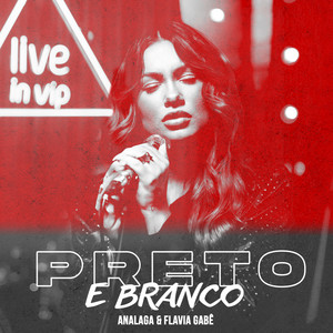 Preto E Branco (Live in Vip)