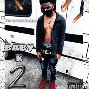 Baby K 2 (Explicit)