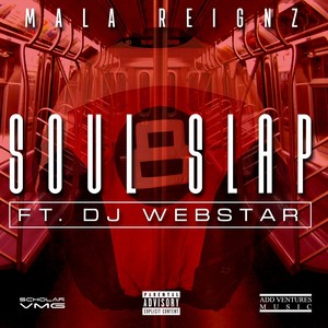 Soul Slap (feat. DJ Webstar) - Single [Explicit]