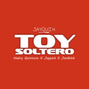 Toy Soltero (Explicit)