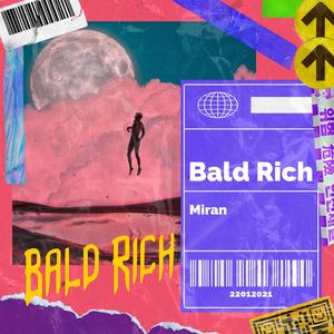 Bald Rich (Explicit)