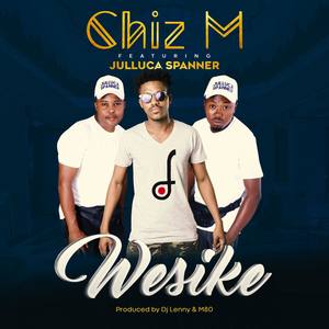 Wesike(feat. Julluca Spanner)