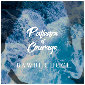 PATIENCE & COURAGE (Explicit)