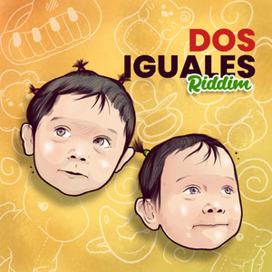 Dos Iguales Riddim