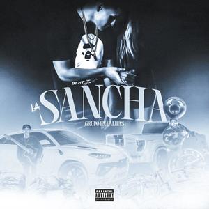 La Sancha (Explicit)