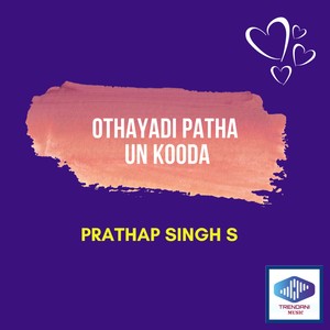 Othayadi patha un kooda