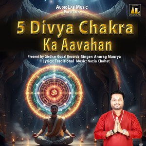 5 Divya Chakra ka Aawahan
