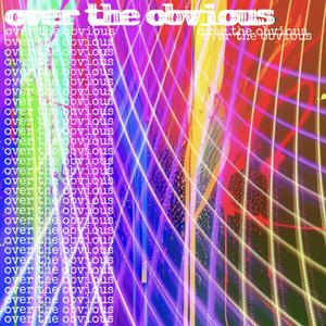 over the obvious (feat. Shish.Ya) (Explicit)