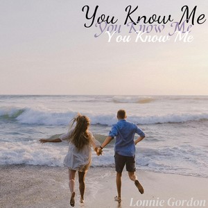 Lonnie Gordon - You Know Me
