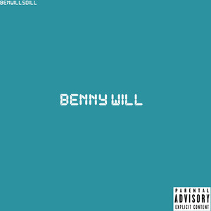 Benny Will (Explicit)