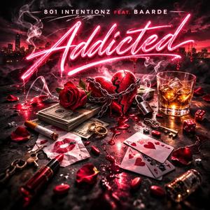 Addicted (feat. Baarde) (Explicit)