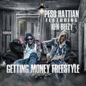 GETTING MONEY (FREESTYLE) (feat. KFN BEEZY) [Explicit]