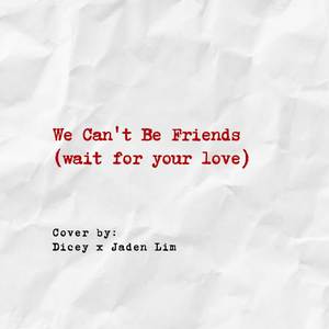 We Can't Be Friends (Wait for Your Love) (Duet Cover)