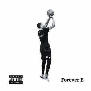 Forever E (Explicit)