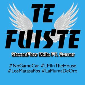 Te Fuiste (feat. Corner) (Explicit)