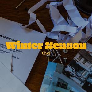 WINTER SEASON (live) [Explicit]