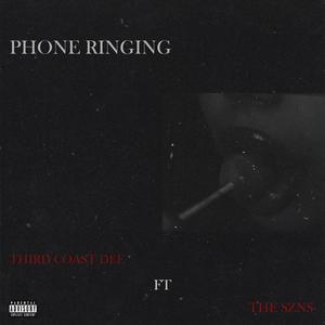 Phone Ringing (feat. The Szns) (Explicit)
