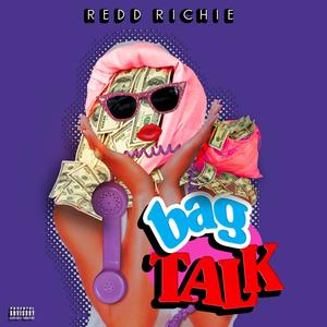 Bag Talk (Explicit)