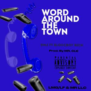 Word Around The Town (feat. BloccBoy Rich) [Explicit]