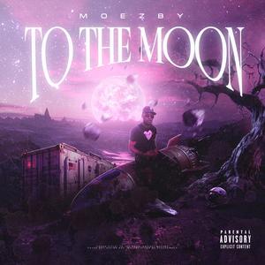 To The Moon (Explicit)