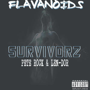 Flavanoids - Survivorz (feat. Len-Dor & Pete Rock) (Explicit)
