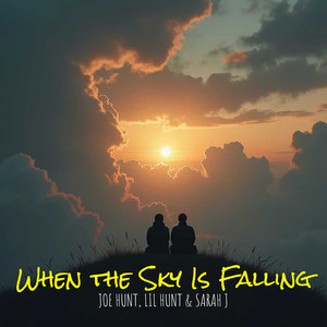 When the Sky Is Falling