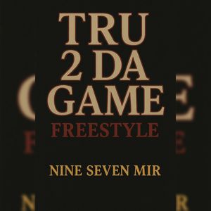 Tru 2 Da Game (Explicit)