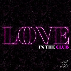 Love In The Club