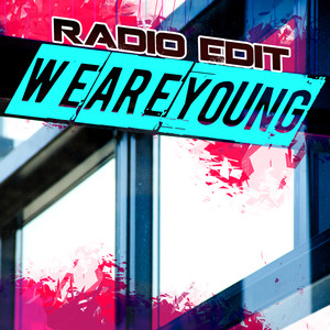We Are Young (Radio Edit)