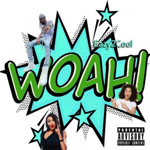Woah (Explicit)