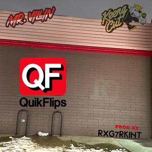 Quick Flips(feat. Keeng Cut) (Explicit)