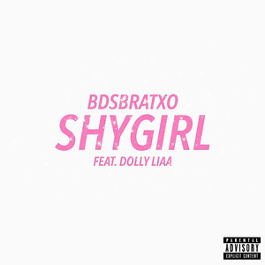SHYGIRL (Explicit)