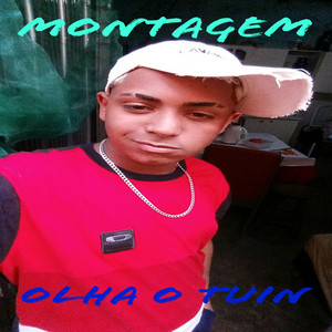 MONTAGEM OLHA O TUIN 2 (Explicit)