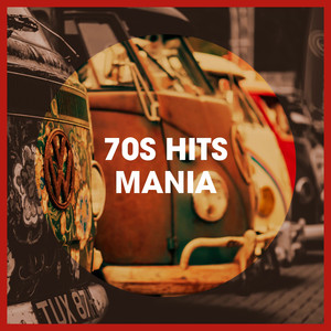 70S Hits Mania (Explicit)