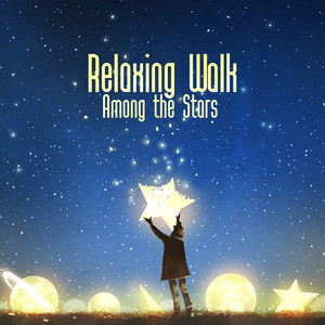 Relaxing Walk Among the Stars