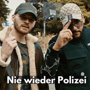 Nie wieder Polizei (feat. Jaruv & Jlove Rap) [Explicit]