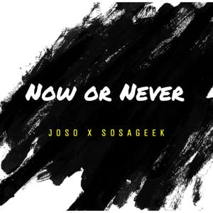 Now or Never