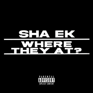 Where They At? (Explicit)