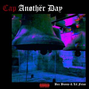 Cap Anøthër Day (Explicit)