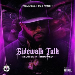 Sidewalk Talk (Slowed & Throwed) [Explicit]