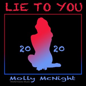 Lie to You 2020