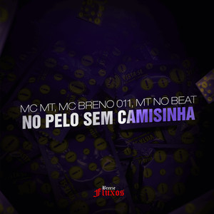 No Pelo Sem Camisinha (Explicit)