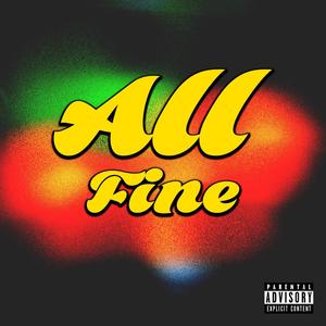 All Fine (Explicit)