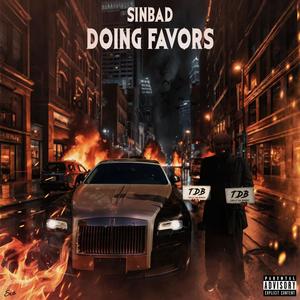 Doing Favors (feat. TDB Sinbad) [Explicit]