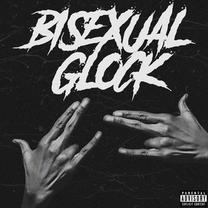 Bisexual Glock (Explicit)