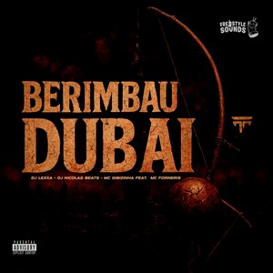 Berimbau Dubai (Explicit)