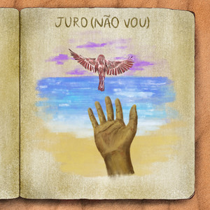 Juro (Não Vou)