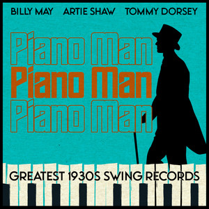 Piano Man (Greatest 1930s Swing Records)