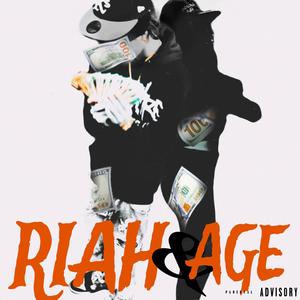 Lil Riah & Age (Explicit)